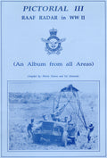 RAAF Radar in WWII - Pictorial III (An Album from all Areas)