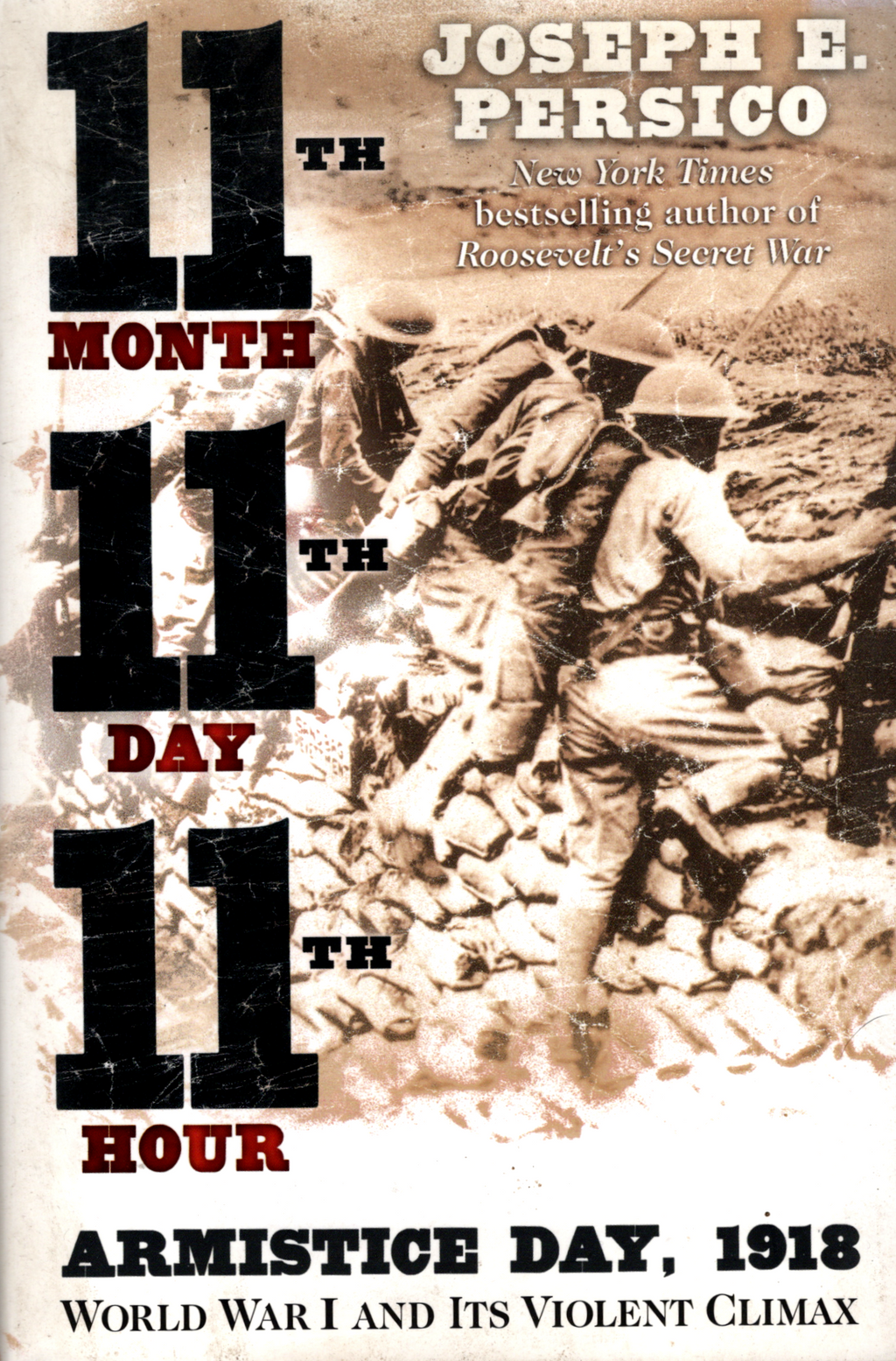 11th Month 11th Day 11th Hour Armistice Day, 1918