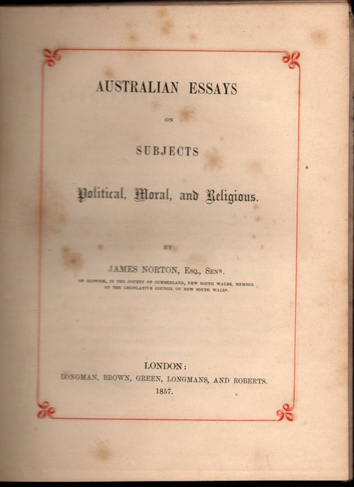 Australian Essays on Subjects Political, Moral and Religious