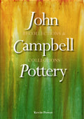 John Campbell Pottery - Recollections and Collections