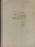 They Dared Mightily