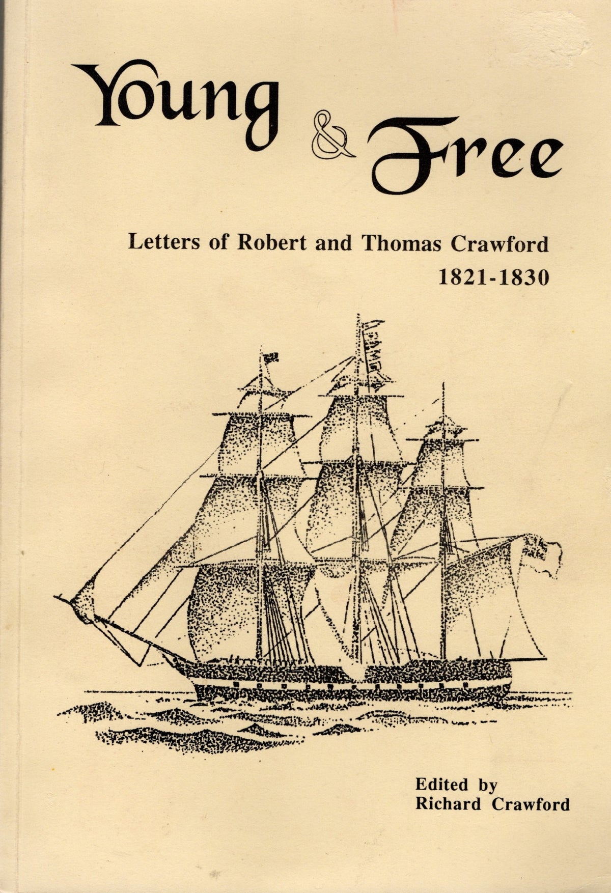 Young & Free : Letters of Robert and Thomas Crawford, 1821-1830