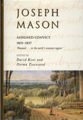 Joseph Mason: Assigned Convict, 1831–1837