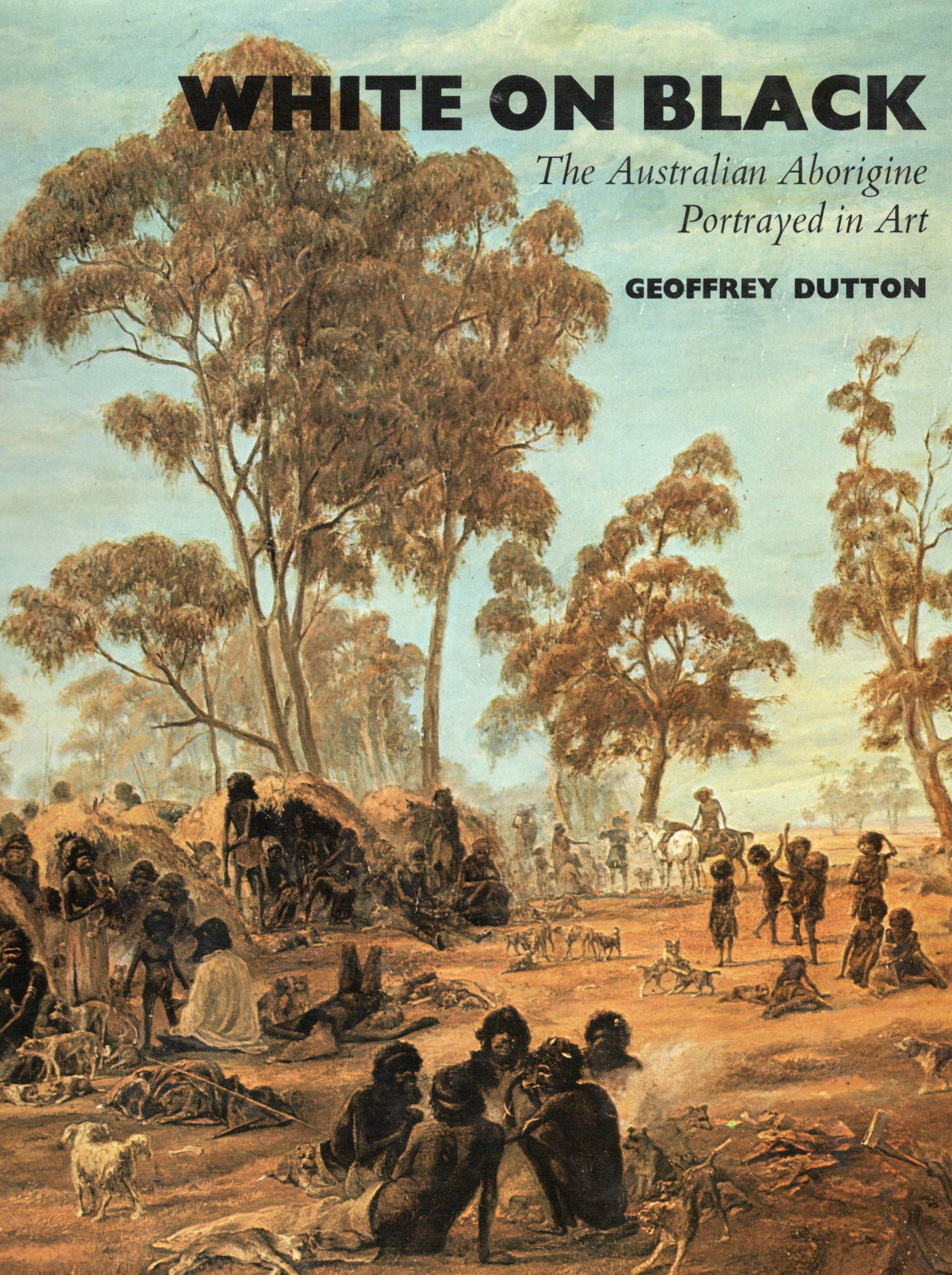 White on Black: Australian Aborigine Portrayed in Art