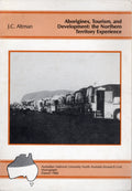 Aborigines, Tourism, and Development : The Northern Territory Experience