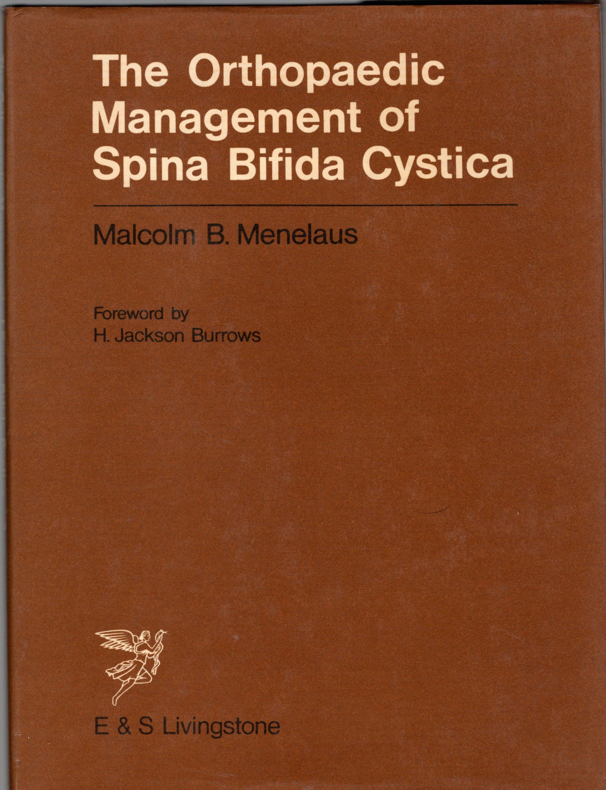 The Orthopaedic Management of Spina Bifida Cystica