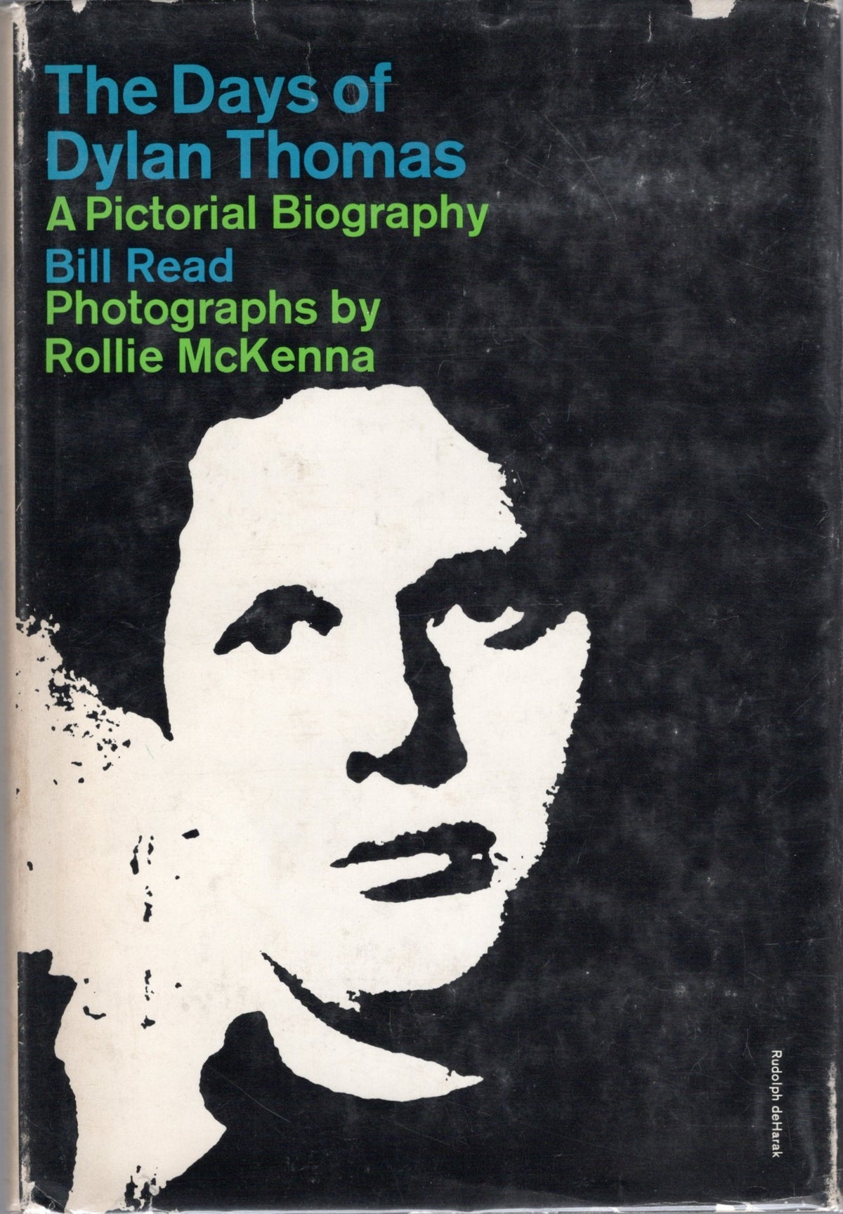 The Days of Dylan Thomas - A Pictorial Biography